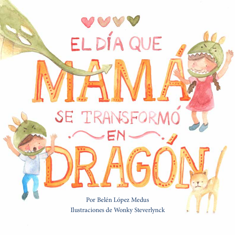 El día que Mamá se transformó en Dragón